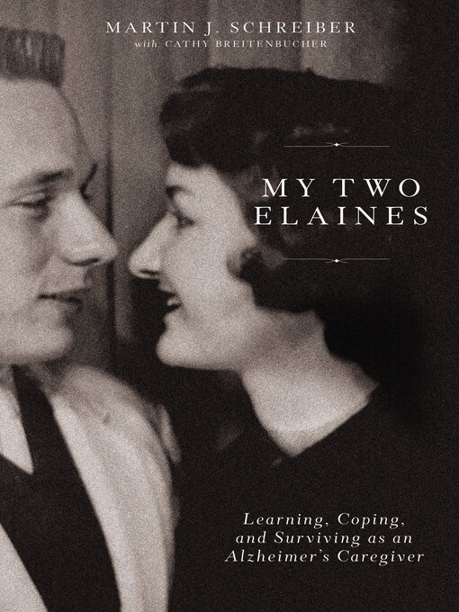 Title details for My Two Elaines by Martin  J Schreiber - Available